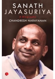 Sanath Jayasuriya: A Biography