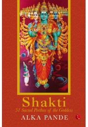 SHAKTI: 51 Sacred Peethas Of The Goddess