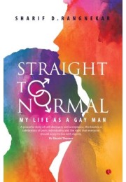 Straight To Normal: My Life As A Gay Man