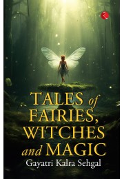 TALES OF FAIRIES, WITCHES AND MAGIC