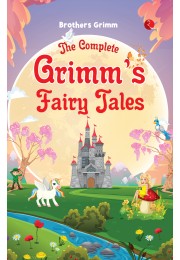 THE COMPLETE GRIMM8217S FAIRY TALES