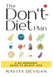 THE DONrsquoTDIET PLAN: A NONONSENSE GUIDE TO WEIG