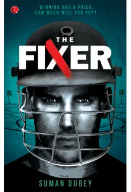 THE FIXER: Winning Has A Price How Much Will You Pay?