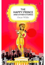 The Happy Prince And Other Stories