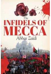 The Infidels Of Mecca