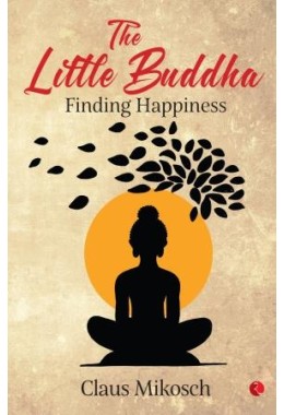 The Little Buddha: Finding Happiness