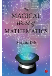 The Magical World Of Mathematics