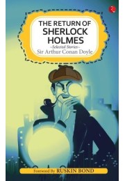 The Return Of Sherlock Holmes And Selected Stories