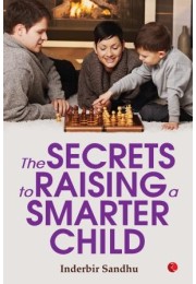 The Secrets To Raising A Smarter Child