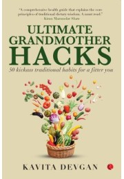 Ultimate Grandmother Hacks: 50 Kickass Traditional