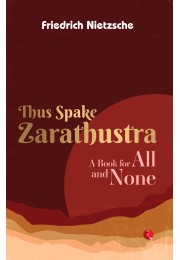 THUS SPAKE ZARATHUSTRA