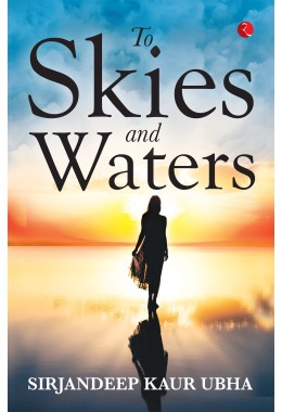 To Skies And Waters