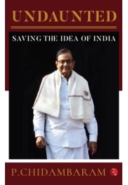 Undaunted: Saving The Idea Of India