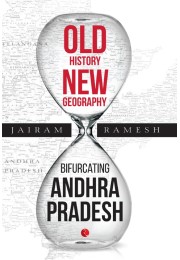 Old History, New Geography: Bifurcating Andhra Pradesh