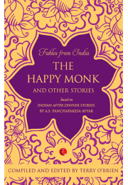 FABLES FROM INDIA THE HAPPY MONK AND OTHER STORIES