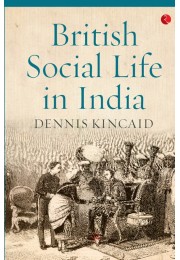 BRITISH SOCIAL LIFE IN INDIA, 16081937