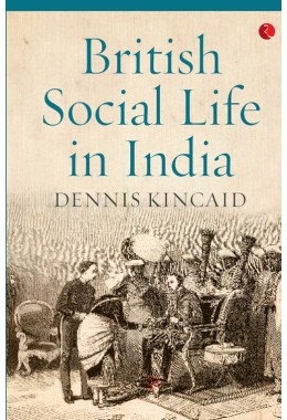 BRITISH SOCIAL LIFE IN INDIA, 16081937