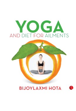 YOGA AND DIET FOR AILMENTS