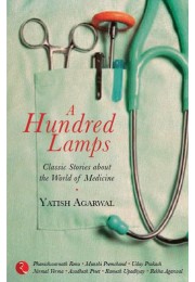 A Hundred Lamps Classic Stories About The World Of Medicine