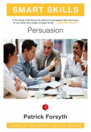 Smart Skills: Persuasion