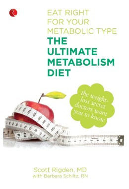 The Ultimate Metabolism Diet Eat Right For Your Metabolic Type