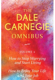 The Dale Carnegie Omnibus Volume 2