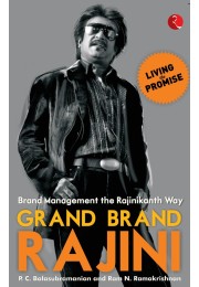 Grand Brand Rajini Brand Management The Rajinikanth Way