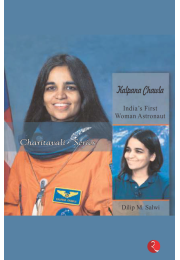 Kalpana Chawla: Indias First Woman Astronaut