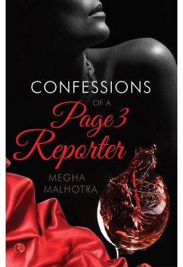 CONFESSIONS OF A PAGE 3 REPORTER