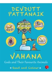 VAHANA: Gods And Their Favourite Animals