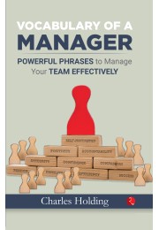 VOCABULARY OF A MANAGER: Powerful Phrases To Manage Your Team  Effectively