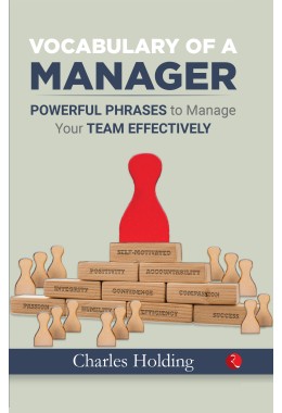 VOCABULARY OF A MANAGER: Powerful Phrases To Manage Your Team  Effectively