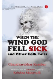 When The Wind God Fell Sick And Other Folk Tales