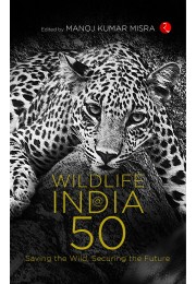 WILDLIFE INDIA50: Saving The Wild, Securing The Future