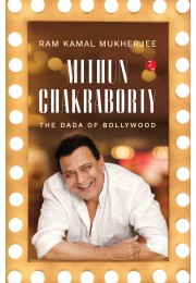 MITHUN CHAKRABORTY: THE DADA OF BOLLYWOOD