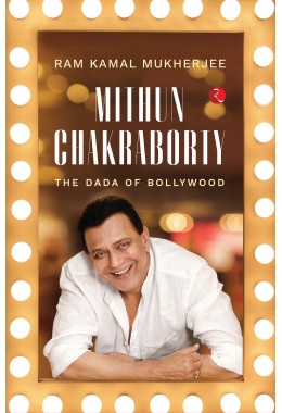 MITHUN CHAKRABORTY: THE DADA OF BOLLYWOOD