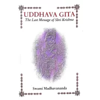 UDDHAVA GITA (The last Message of Shri Krishna)