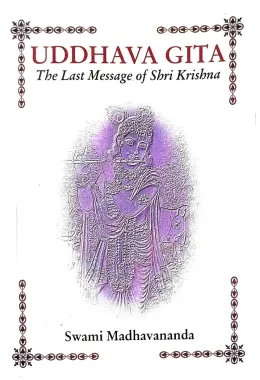 UDDHAVA GITA (The last Message of Shri Krishna)