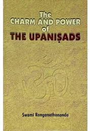 The Charm And Power Of The Upanishads