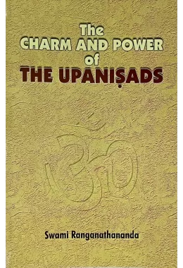 The Charm And Power Of The Upanishads