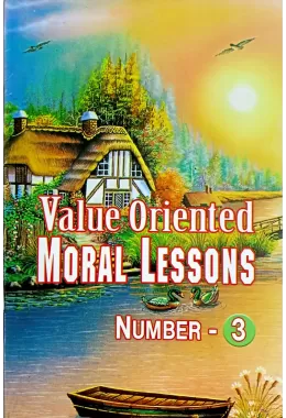 Value Oriented moral Lessons (3)