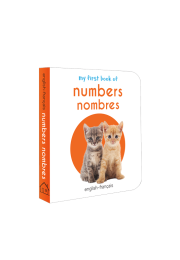 My First Book of Numbers - Nombres: My First English French Board Book (English - Francais)