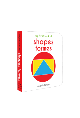 My First Book of Shapes - Formes : My First English French Board Book (English - Francais)