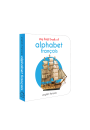 My First Book of Alphabet Français - Spanish Alphabet: My First English French Board Book (English - Francais)