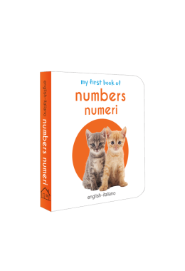 My First Book of Numbers - Numeri: My First English Italian Board Book (English - Italiano)