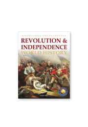 World History - Revolution & Independence : Knowledge Encyclopedia For Children