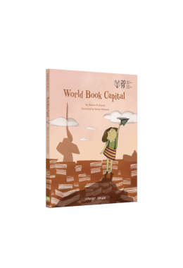 World Book Capital - An Illustrated Picture Book For Children - Introducing Kids To The World of Books and Different Cultures