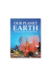 Knowledge Encyclopedia For Children - Our Planet Earth:  Oceans & Water Bodies