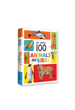 My First 100 Animals and Birds Board Book : My 100 Library Series