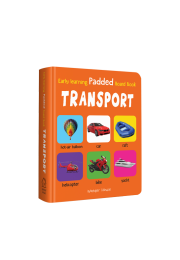 Early Learning Padded Book of Transport : Padded Board Books For Children